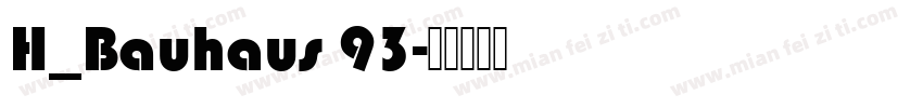 H_Bauhaus 93字体转换